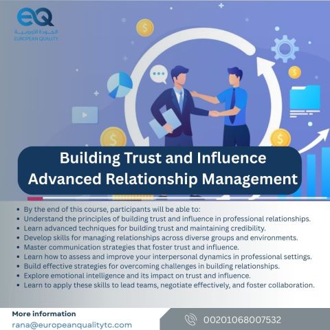 Building Trust and Influence: Advanced Relationship Management