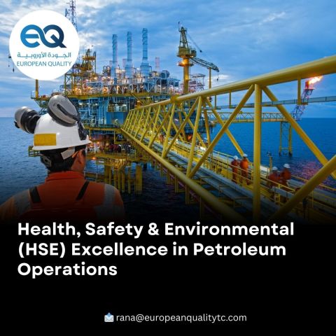 ???? Health, Safety & Environmental (HSE) Excellence in Petroleum O