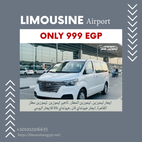 Hire Hyundai H1 VIP Van 2025 Model with Chauffeur for Cairo Airpo