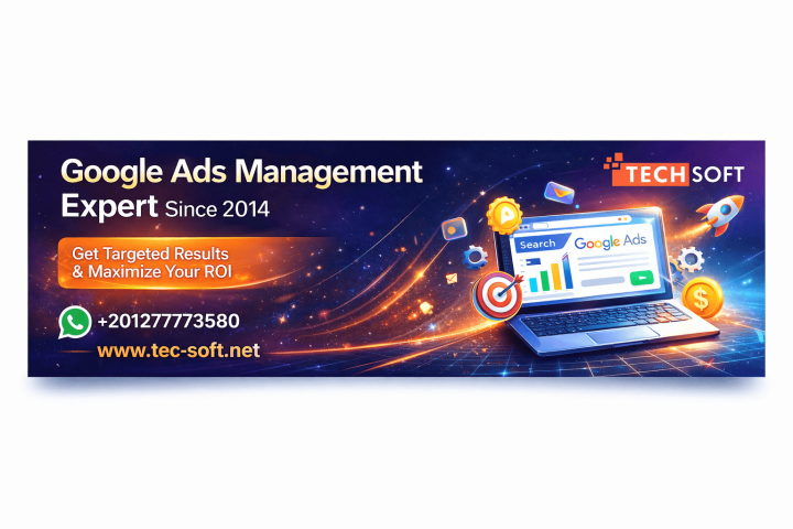 ❖ خبراء إعلانات Google Ads منذ 2014 -   Tech Soft 2
