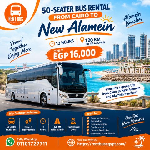 50 Seater Bus Rental from Cairo to New Alamein – 12 Hours & 120 K